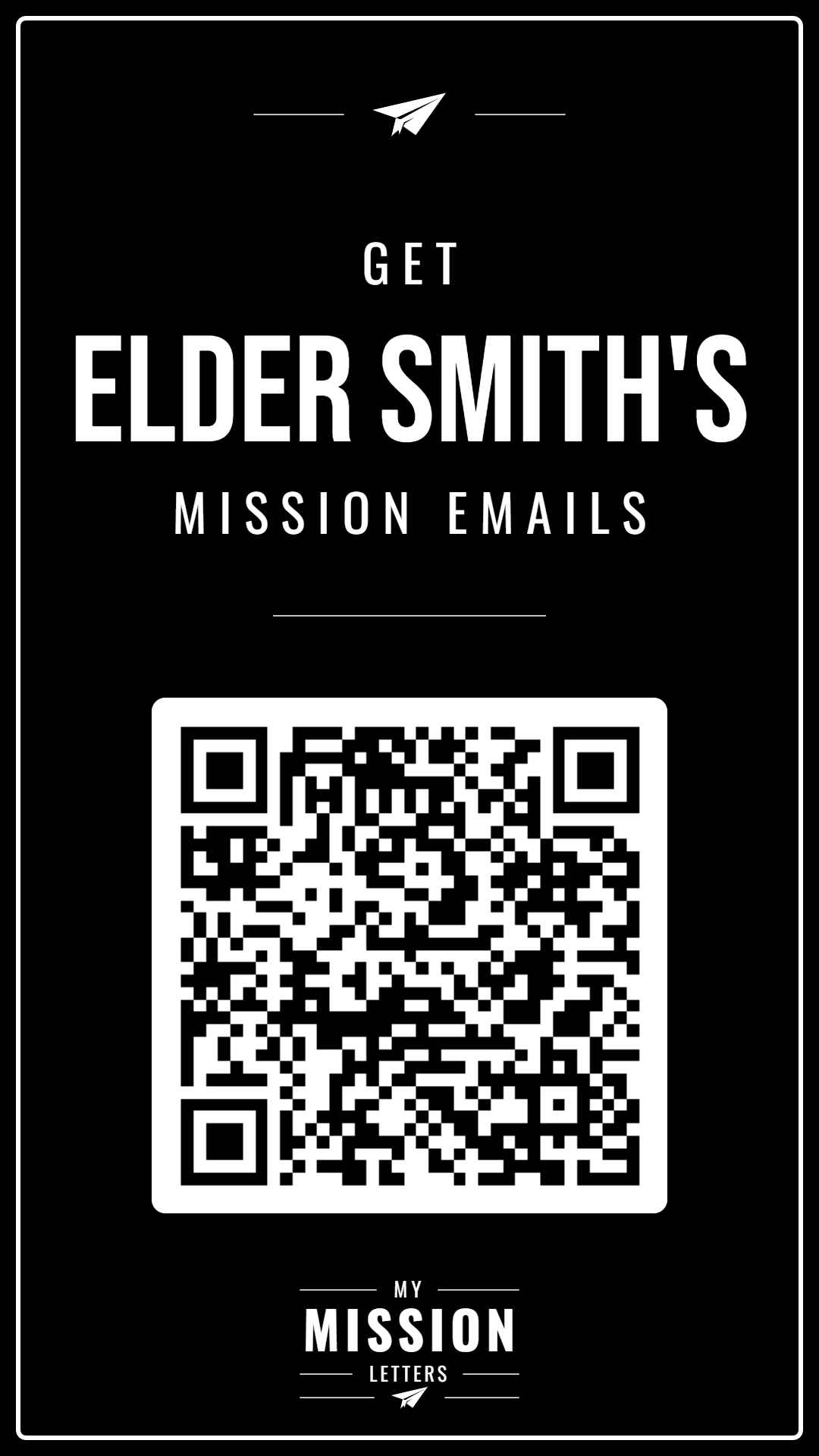 Personalized Instagram and Facebook story post reading GET ELDER SMITH'S MISSION EMAILS with a QR code to scan and join the leader email group.